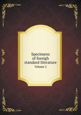 Book cover for Specimens of foreigh standard literature Volume 2