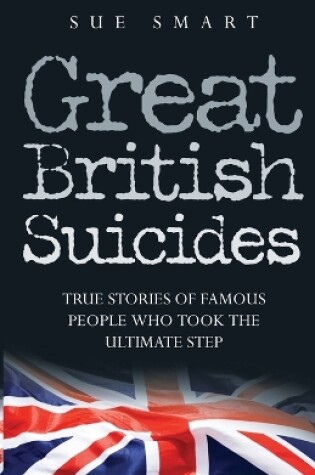 Cover of Great British Suicides