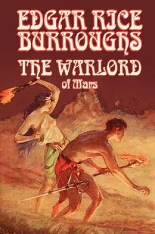 Cover of The Warlord of Mars by Edgar Rice Burroughs, Science Fiction, Space Opera, Fantasy