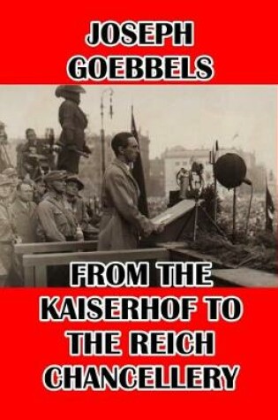 Cover of From the Kaiserhof to the Reich Chancellery