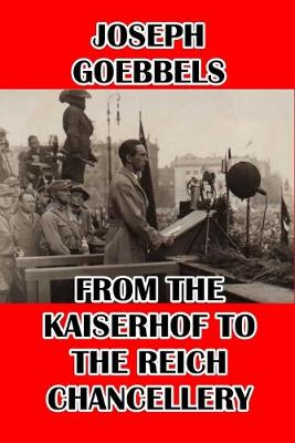 Book cover for From the Kaiserhof to the Reich Chancellery