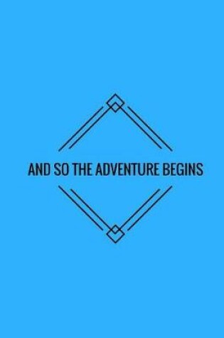 Cover of And So The Adventure Begins