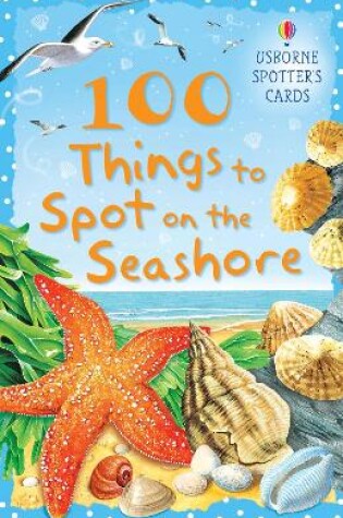 Cover of 100 Things to Spot on the Seashore Usborne Spotters Cards