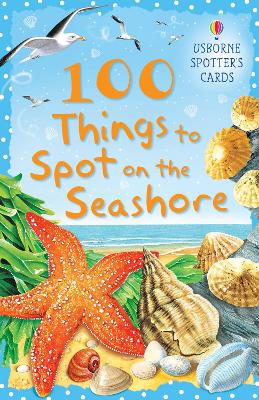 Book cover for 100 Things to Spot on the Seashore Usborne Spotters Cards
