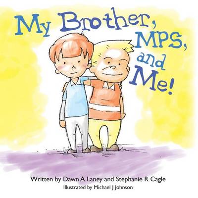 Cover of My Brother, MPS, and Me!