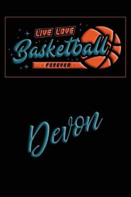 Book cover for Live Love Basketball Forever Devon