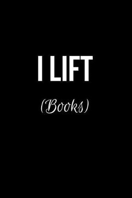 Cover of I LIFT (Books)