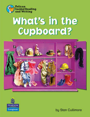 Book cover for Pelican Guided Reading and Writing What's in the Cupboard Pack Pack of 6 Resource Books and 1 Teachers Book