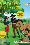 Book cover for Ready For Your First Horse?