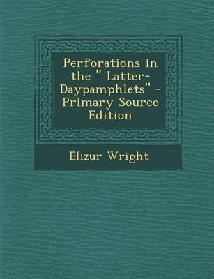 Book cover for Perforations in the Latter-Daypamphlets