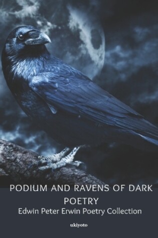 Cover of Podium and Ravens of Dark Poetry