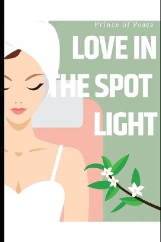 Cover of Love in the Spotlight