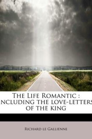 Cover of The Life Romantic