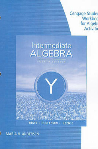 Cover of Student Workbook Binder for Tussy/Gustafson/Koenig's Intermediate  Algebra, 4th