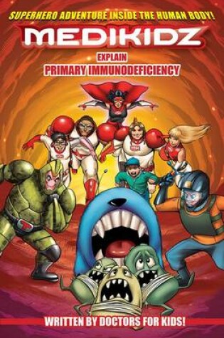 Cover of Medikidz Explain Primary Immunodeficiency