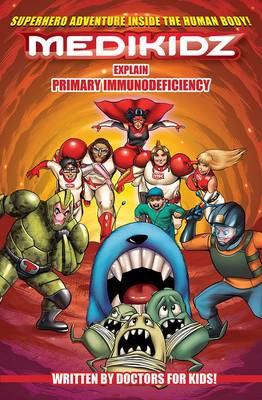 Book cover for Medikidz Explain Primary Immunodeficiency