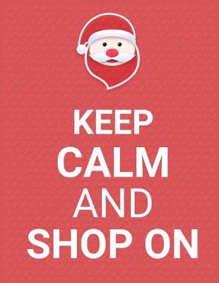 Book cover for Keep Calm And Shop on