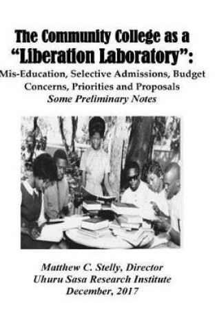 Cover of The Community College as a LIberation Laboratory