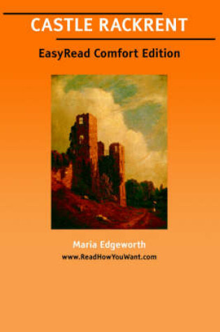 Cover of Castle Rackrent [Easyread Comfort Edition]