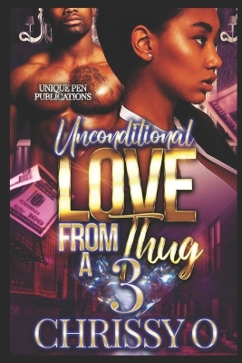 Book cover for Unconditional Love From a Thug 3