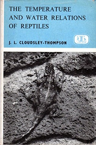 Cover of Temperature and Water Relations of Reptiles