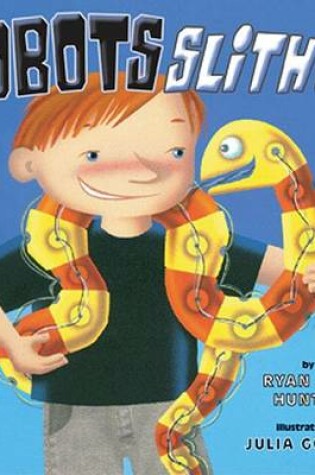 Cover of Robots Slither