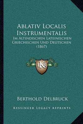 Book cover for Ablativ Localis Instrumentalis