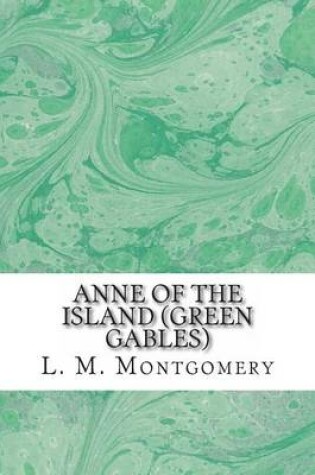 Cover of Anne of the Island (Green Gables)
