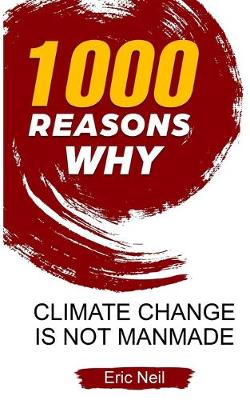 Cover of 1000 Reasons why Climate change is not manmade