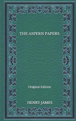 Book cover for The Aspern Papers - Original Edition