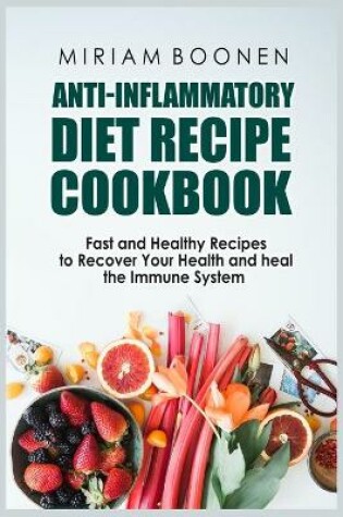Cover of Anti-Inflammatory Diet Recipe Cookbook