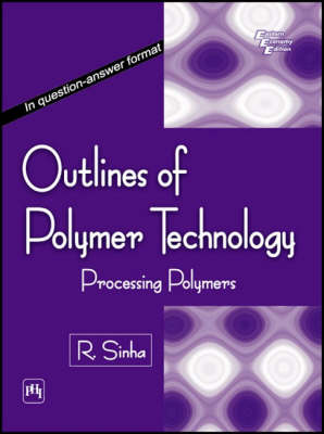 Book cover for Outlines of Polymer Technology