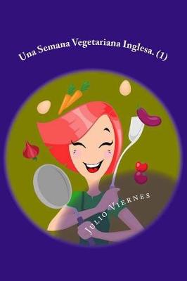 Book cover for Una Semana Vegetariana Inglesa. (1)