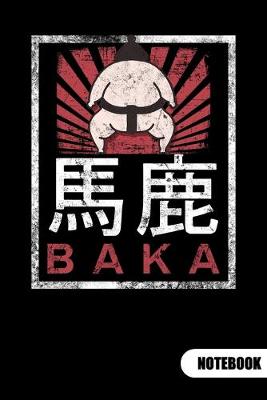 Book cover for BAKA. Notebook