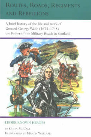 Cover of Routes, Roads, Regiments and Rebellions