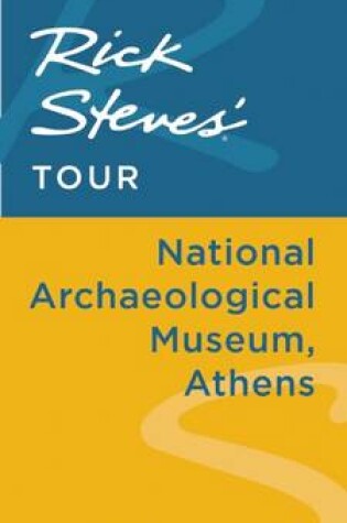 Cover of Rick Steves' Tour: National Archaeological Museum, Athens
