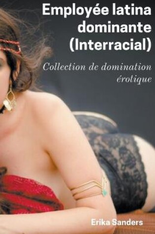 Cover of Employée Latina Dominante (Interracial)