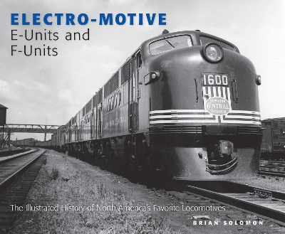 Book cover for Electro-Motive E-Units and F-Units