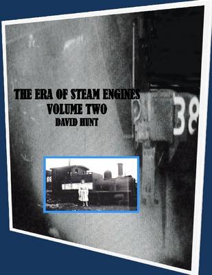 Book cover for The Era of Steam Engines Vol 2