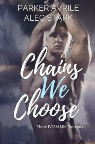 Cover of Chains We Choose