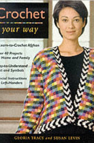 Cover of Crochet Your Way