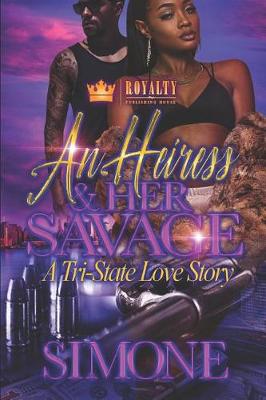 Book cover for An Heiress & Her Savage