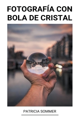 Book cover for Fotografía Con Bola de Cristal