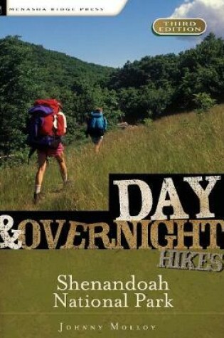 Cover of Day and Overnight Hikes: Shenandoah National Park