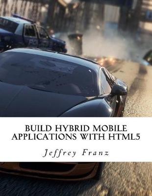 Book cover for Build Hybrid Mobile Applications with Html5