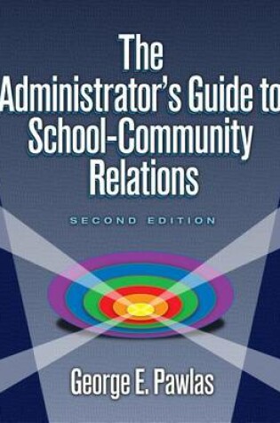 Cover of The Administrator's Guide to School-Community Relations