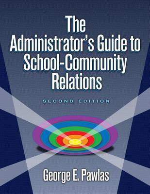 Book cover for The Administrator's Guide to School-Community Relations