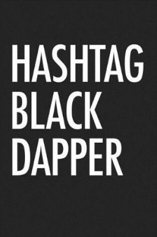 Cover of Hashtag Black Dapper