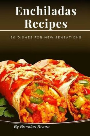 Cover of Enchiladas Recipes