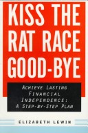 Book cover for Kiss the Rat Race Good-Bye